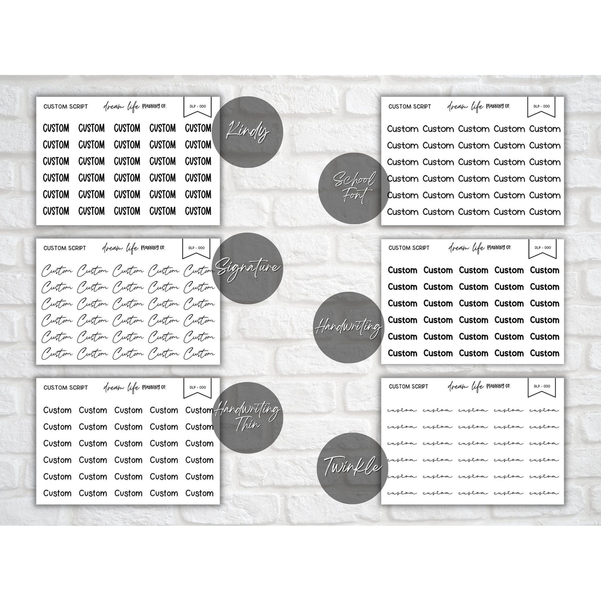 Six custom script planner sticker sheets showing Kindy, School Font, Signature, Handwriting, Handwriting Thin and Twinkle font styles.